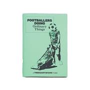 Futbolistas Haciendo Cosas Normales - Fanzine T95 #2